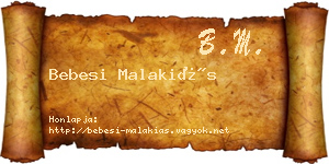 Bebesi Malakiás névjegykártya